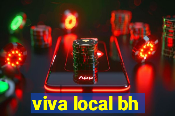 viva local bh